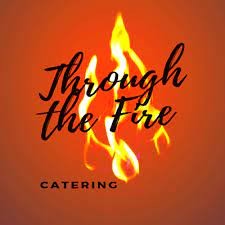 Through the Fire Catering